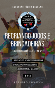 Recriando Jogos e Brincadeiras